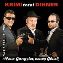 KRIMI total DINNER - Neue Gangster, neues Glück 04.12.2026 Feldschlösschen Stammhaus