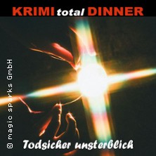KRIMI total DINNER - Todsicher unsterblich 18.12.2026 First Inn Hotel Zwickau
